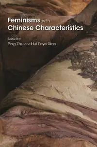 Direct Beschikbaar Feminisms with Chinese Characteristics - Ping Zhu - Hui Faye Xiao - Libro in lingua inglese - Syracuse University Press - Gender and Globalization