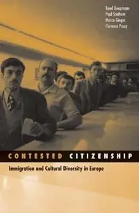 Actieprijs Contested Citizenship Immigration and Cultural Diversity in Europe - Ruud Koopmans - Paul Statham - Libro in lingua inglese - University of Minnesota Press - Social Movements, Protest and Contention
