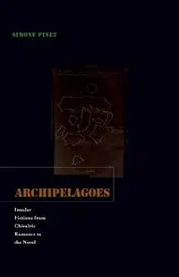Archipelagoes Insular Fictions from Chivalric Romance to the Novel - Simone Pinet - Libro in lingua inglese - University of Minnesota Press - Aanbieding