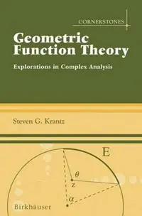 Geometric Function Theory Explorations in Complex Analysis - Steven G. Krantz - Libro in lingua inglese - Birkhauser Boston Inc - Cornerstones Goedkoop