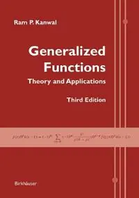 Generalized Functions Theory and Applications - Ram P. Kanwal - Libro in lingua inglese - Birkhauser Boston Inc - Merkproduct