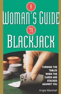 Favoriet A Woman‘s Guide To Blackjack - Angie Marshall - Libro in lingua inglese - Kensington Publishing Corporation -