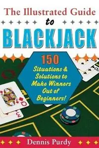 The Illustrated Guide To Blackjack - Dennis Purdy - Libro in lingua inglese - Carol Publishing Group,U.S. - Weekendaanbieding