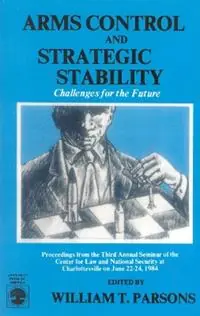 Exclusieve Aanbieding Arms Control and Strategic Stability Challenges for the Future - William T. Parsons - Libro in lingua inglese - University Press of America -