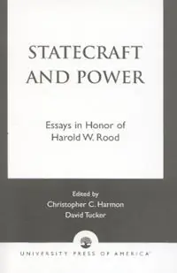 Bestseller Statecraft and Power Essays in Honor of Harold W. Rood - Christopher Harmon - Libro in lingua inglese - University Press of America -
