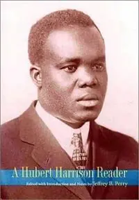 A Hubert Harrison Reader - Hubert Harrison - Libro in lingua inglese - University Press of New England - Lage Prijs