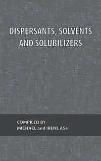 Uitverkoop Dispersants, Solvents and Solubilizers What Every Technologist Wants To Know Volume 2 - Libro in lingua inglese - Chemical Publishing Co Inc.,U.S. -