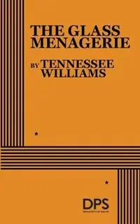The Glass Menagerie - Tennessee Williams - Libro in lingua inglese - Dramatists Play Services Inc,US - Fabrieksprijs