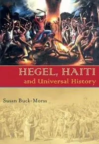 Lage Prijs Hegel, Haiti, and Universal History - Susan Buck-Morss - Libro in lingua inglese - University of Pittsburgh Press - Illuminations