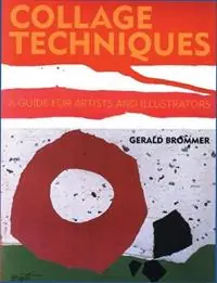 Collage Techniques - G Brommer - Libro in lingua inglese - Watson-Guptill Publications - Hete Deal