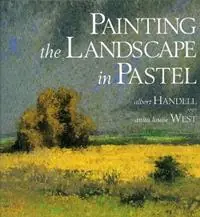 Snelle Levering Painting the Landscape in Pastel - A Handell - Libro in lingua inglese - Watson-Guptill Publications -