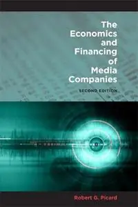 Aanbieding The Economics and Financing of Media Companies Second Edition - Robert G. Picard - Libro in lingua inglese - Fordham University Press -