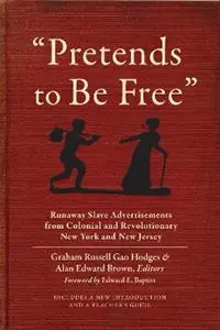 "Pretends to Be Free" Runaway Slave Advertisements from Colonial and Revolutionary New York and New Jersey Fabrieksprijs