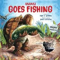 Anansi Goes Fishing - Eric A. Kimmel - Libro in lingua inglese - Holiday House Inc - Anansi the Trickster Hete Deal