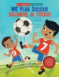 Actieprijs We Play Soccer / Jugamos al fútbol - René Colato Laínez - Libro in lingua inglese - Holiday House Inc -