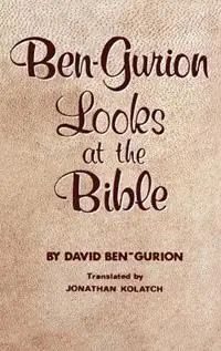 Ben-Gurion Looks at the Bible - David Ben-Gurion - Libro in lingua inglese - Jonathan David Co., Inc - Actieprijs