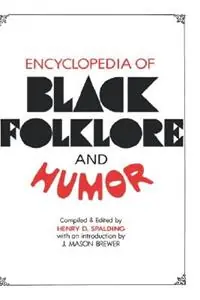 Actieprijs Encyclopedia of Black Folklore and Humor - Henry D. Spalding - Libro in lingua inglese - Jonathan David Publishers Inc.,U.S. -