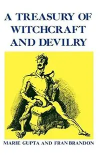 Hoge Kwaliteit A Treasury of Witchcraft and Devilry - Marie Gupta - Fran Brandon - Libro in lingua inglese - Jonathan David Co., Inc -