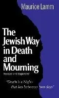 Jewish Way in Death and Mourning - Maurice Lamm - Libro in lingua inglese - Jonathan David Co., Inc - Betrouwbaar
