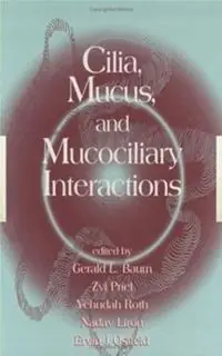 Aanbieding Cilia, Mucus, and Mucociliary Interactions - Nadav Liron - Ervin Ostfeld - Libro in lingua inglese - Taylor & Francis Inc -