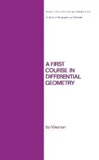 A First Course in Differential Geometry - Vaisman - Libro in lingua inglese - Taylor & Francis Inc - Chapman & Hall/CRC Pure and Applied Mathematics Superprijs