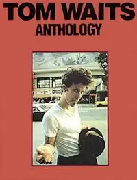 Tom Waits Anthology - Libro in lingua inglese - Hal Leonard Europe Limited - Gecertificeerd
