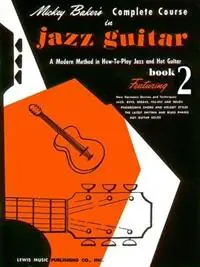 Finale Uitverkoop Mickey Baker‘s Complete Course in Jazz Guitar Book 2 - Mickey Baker - Libro in lingua inglese - AMSCO Music -
