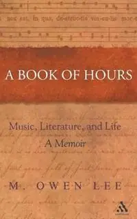 A Book of Hours A Roman Memoir - M. Owen Lee - Libro in lingua inglese - Bloomsbury Publishing PLC - Gereduceerde Prijs