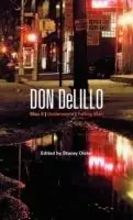 Don DeLillo Mao II, Underworld, Falling Man - Stacey Olster - Libro in lingua inglese - Continuum Publishing Corporation - Bloomsbury Studies in Contemporary North American Fiction Lage Prijs
