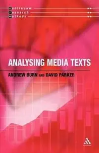 Actieprijs Analysing Media Texts - Andrew Burn - David Parker - Libro in lingua inglese - Bloomsbury Publishing PLC - Continuum Research Methods