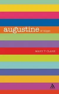Actieprijs Augustine - Mary T. Clark - Libro in lingua inglese - Bloomsbury Publishing PLC - Outstanding Christian Thinkers