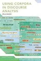 Using Corpora in Discourse Analysis - Paul Baker - Libro in lingua inglese - Bloomsbury Publishing PLC - Continuum Discourse Koopje