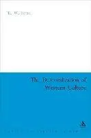 Koop Vandaag The Demoralization of Western Culture - Ralph Fevre - Libro in lingua inglese - Bloomsbury Publishing PLC -