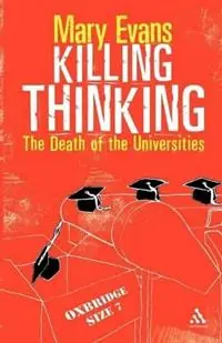 Killing Thinking - Mary Evans - Libro in lingua inglese - Bloomsbury Publishing PLC - Beste Prijs