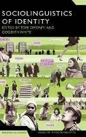 The Sociolinguistics of Identity - Tope Omoniyi - Goodith White - Libro in lingua inglese - Bloomsbury Publishing PLC - Advances in Sociolinguistics Hoge Kwaliteit