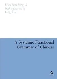 A Systemic Functional Grammar of Chinese - Eden Sum-hung Li - Libro in lingua inglese - Bloomsbury Publishing PLC - Express Levering