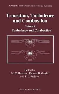 Seizoensaanbieding Transition, Turbulence and Combustion Volume II Turbulence and Combustion - M.Y. Hussaini - Thomas B. Gatski - Libro in lingua inglese - Springer - ICASE LaRC Interdisciplinary Series in Science and Engineering