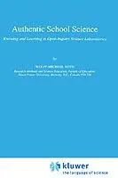 Tijdelijk Beschikbaar Authentic School Science Knowing and Learning in Open-Inquiry Science Laboratories - Wolff-Michael Roth - Libro in lingua inglese - Springer - Contemporary Trends and Issues in Science Education
