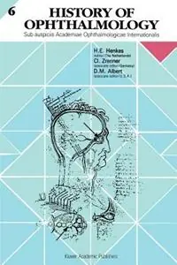 Alleen Vandaag History of Ophthalmology Sub auspiciis Academiae Ophthalmologicae Internationalis - Harold E. Henkes - Libro in lingua inglese - Springer - History of Ophthalmology