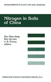 Aanbieding Nitrogen in Soils of China - Zhu Zhao-liang - etc. - Libro in lingua inglese - Kluwer Academic Publishers - Developments in Plant and Soil Sciences