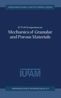 Beperkte Voorraad IUTAM Symposium on Mechanics of Granular and Porous Materials Proceedings of the IUTAM Symposium Held in Cambridge, UK, 15-17 July 1996 - N.A. Fleck - A.C.F. Cocks - Libro in lingua inglese - Kluwer Academic Publishers - Solid Mechanics and its Applications
