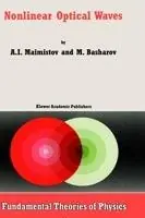 Nonlinear Optical Waves - A.I. Maimistov - A.M. Basharov - Libro in lingua inglese - Springer - Fundamental Theories of Physics Nieuw