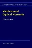 Merkproduct Multichannel Optical Networks - Peng-Jun Wan - Libro in lingua inglese - Springer - Network Theory and Applications