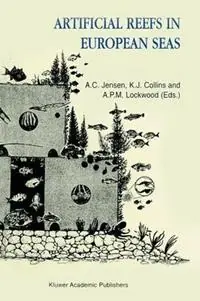 Artificial Reefs in European Seas - Antony Jensen - K. Collins - Libro in lingua inglese - Springer - Rechtstreeks Van De Fabrikant