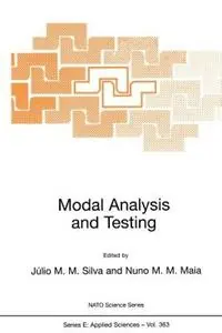 Direct Verzonden Modal Analysis and Testing - Júlio M. Montalvão e Silva - Nuno M.M. Maia - Libro in lingua inglese - Springer - NATO Science Series E