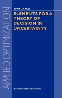 Op = Op Elements for a Theory of Decision in Uncertainty - Jaime Gil-Aluja - Libro in lingua inglese - Springer - Applied Optimization