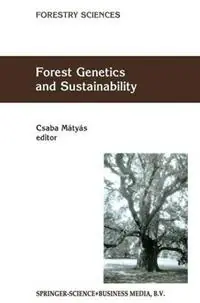 Betrouwbaar Forest Genetics and Sustainability - Csaba Mátyás - Libro in lingua inglese - Springer - Forestry Sciences