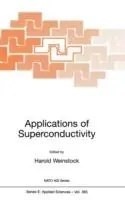 Koop Online Applications of Superconductivity - H. Weinstock - Libro in lingua inglese - Springer - NATO Science Series E