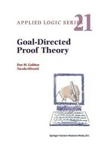Uitverkoop Goal-Directed Proof Theory - Dov M. Gabbay - N. Olivetti - Libro in lingua inglese - Springer - Applied Logic Series