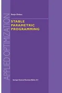 Shop Nu Stable Parametric Programming - S. Zlobec - Libro in lingua inglese - Springer - Applied Optimization